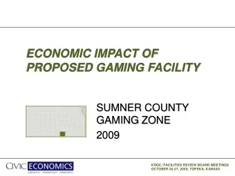 PROPOSED GAMING FACILITY  SUMNER COUNTY  GAMING ZONE  2009  KRGC: FACILITIES REVIEW BOARD MEETINGS
