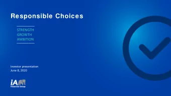 Responsible Choices  STRENGTH  GROWTH  AMBITION  Investor presentation  June 8, 2020  Table of
