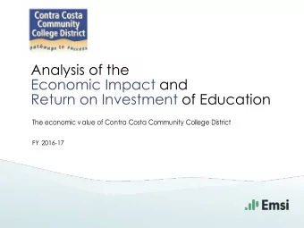 Analysis of the  Economic Impact and  Return on Investment of Education  The economic value of