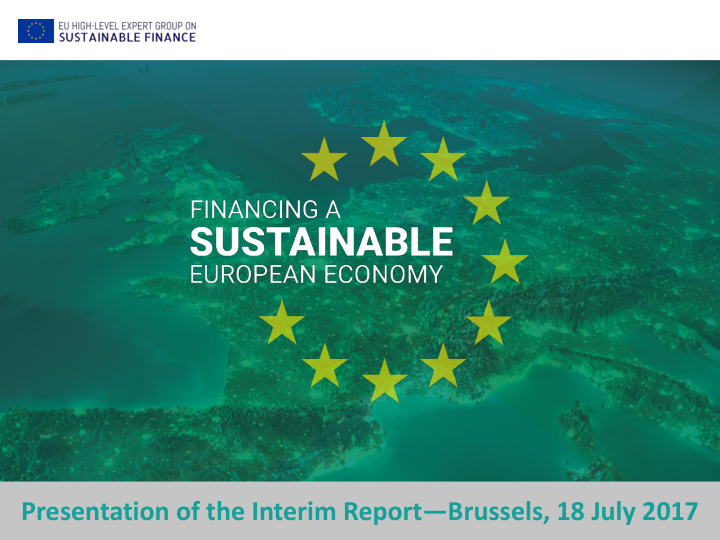 presentation of the interim report brussels 18 july 2017