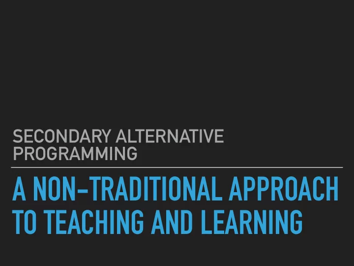 a non traditional approach to teaching and learning