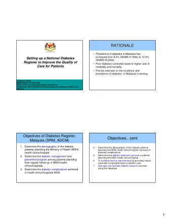 RATIONALE  RATIONALE   Prevalence of diabetes in Malaysia has  increased from 8.3% (NHMS