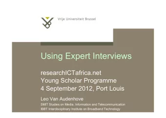 Outline  General  Practical   Introduction   How do you select experts?   Who is an