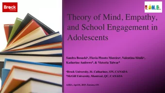 Theory of Mind, Empathy,  and School Engagement in  Adolescents Sandra Bosacki a , Flavia Pissoto
