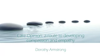 compassion and empathy  Dorothy Armstrong  Can we nurture compassion &amp; empathy?  Evidence