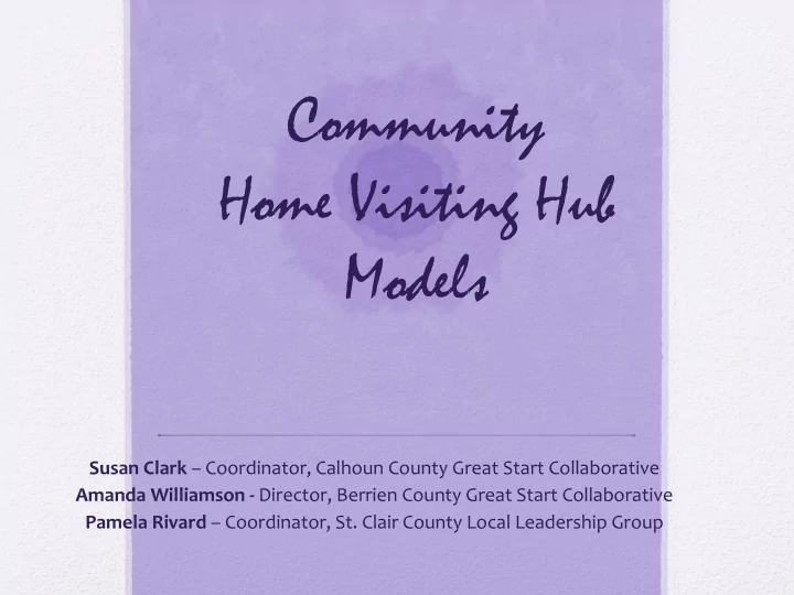 community home visiting hub models