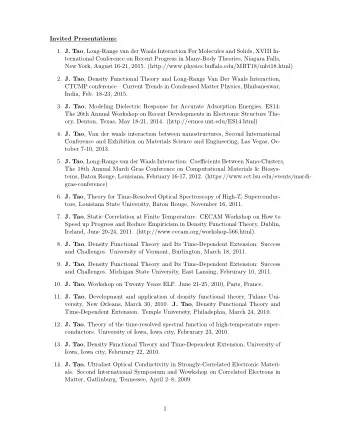 Invited Presentations: 1. J. Tao , Long-Range van der Waals Interaction For Molecules and Solids,