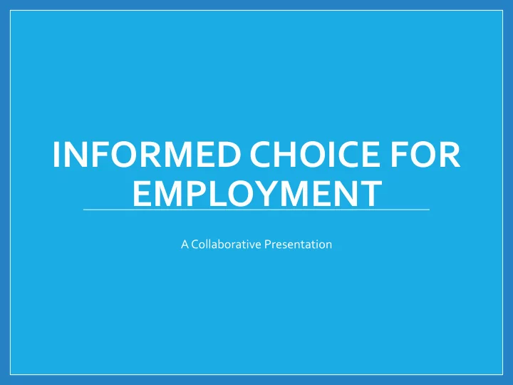 informed choice for