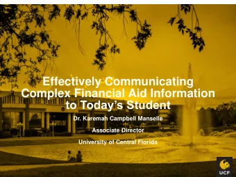 Complex Financial Aid Information  to Todays Student  Dr. Karemah Campbell Manselle  Associate