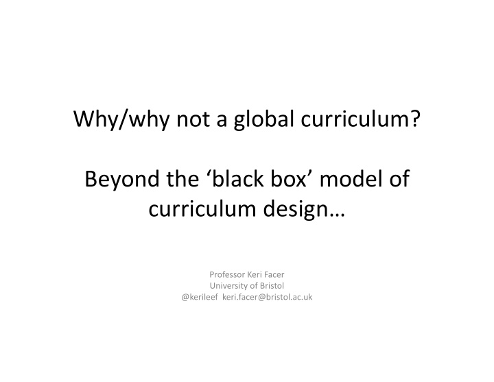 why why not a global curriculum beyond the black box