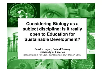 Considering Biology as a  subject discipline: is it really  open to Education for  Sustainable