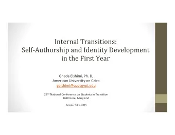 Internal  Transitions:    Self-Authorship  and  Identity  Development    in