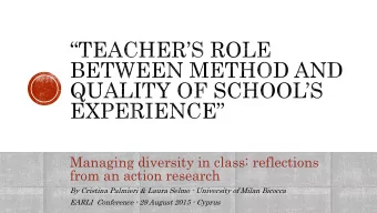 Managing diversity in class: reflections  from an action research  By Cristina Palmieri &amp; Laura
