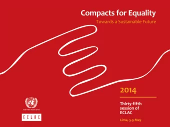 What ECLAC proposes:  the trilogy of equality  Equality is the goal, structural change  is the