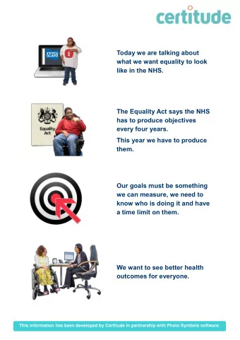 Today we are talking about  what we want equality to look like in the NHS.  The Equality Act says