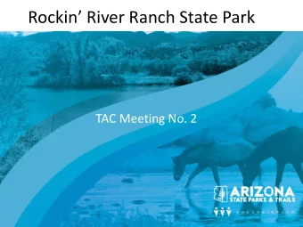 Rockin River Ranch State Park  TAC Meeting No. 2  ASPT Welcome  Skip Varney  Deputy