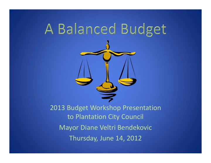 2013 budget workshop presentation to plantation city