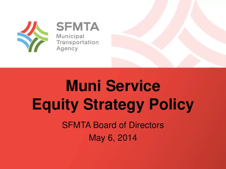muni service equity strategy policy