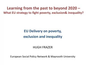 Learning from the past to beyond 2020   What EU strategy to fight poverty, exclusion&amp;