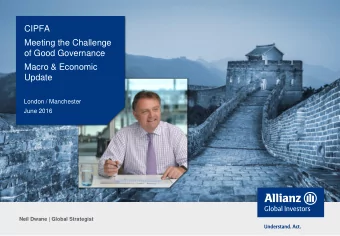 CIPFA  Meeting the Challenge  of Good Governance  Macro &amp; Economic  Update  London / Manchester