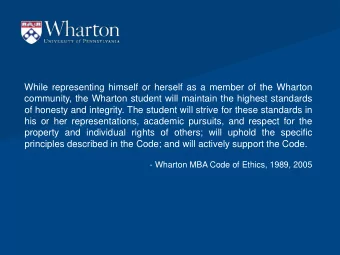 While representing himself or herself as a member of the Wharton  community, the Wharton student