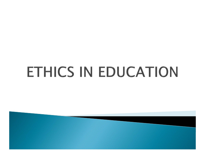 defining ethics ethical behavior types of ethical conduct
