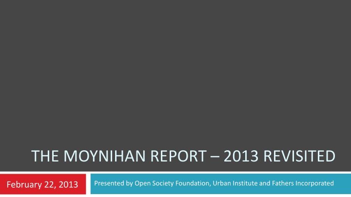 the moynihan report 2013 revisited