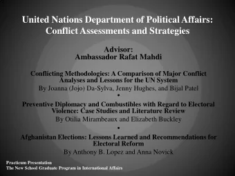United Nations Department of Political Affairs:  Conflict Assessments and Strategies  Advisor: