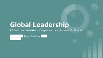 Global Leadership  Effective Teamwork Competencies Across Cultures  Aimee Chan, Alison Soelberg,