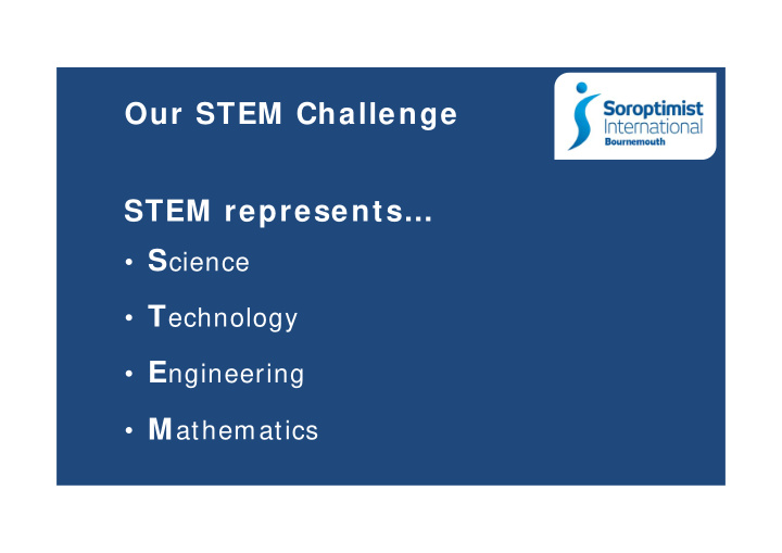 our stem challenge stem represents