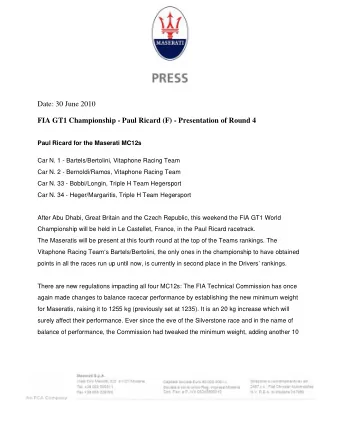 Date: 30 June 2010  FIA GT1 Championship - Paul Ricard (F) - Presentation of Round 4  Paul Ricard