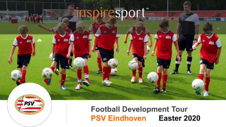 psv eindhoven easter 2020 who are inspiresport company