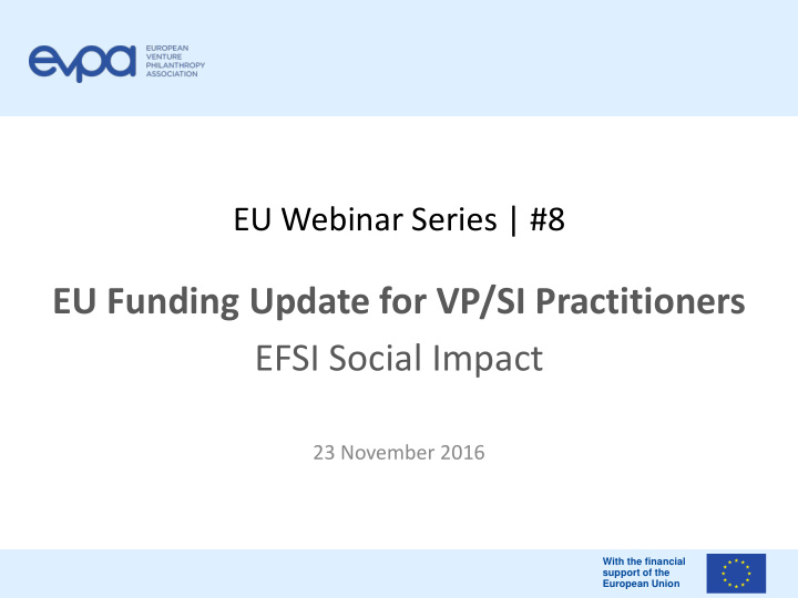 eu funding update for vp si practitioners