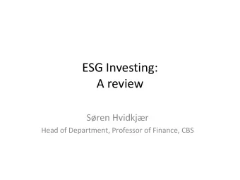 A review  Sren Hvidkjr  Head of Department, Professor of Finance, CBS  Focus of the Report  -