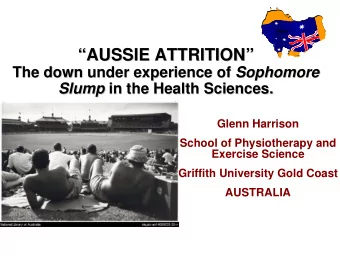 AUSSIE ATTRITION  AUSSIE ATTRITION     The down under experience of Sophomore  The down