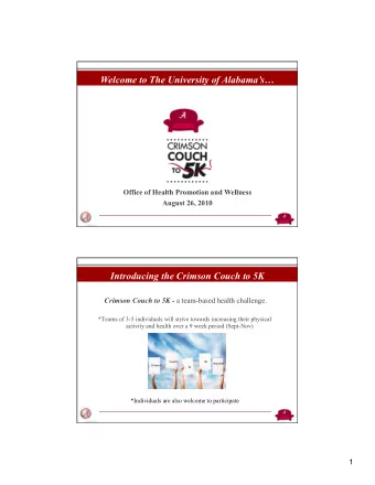 Welcome to The University of Alabamas  Office of Health Promotion and Wellness August 26,