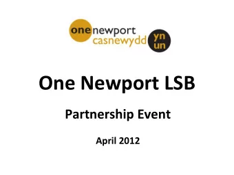 One Newport LSB  Partnership Event  April 2012  Introduction  Tracey Lee  Managing Director