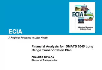 ECIA  A Regional Response to Local Needs  Financial Analysis for  DMATS 2045 Long  Range