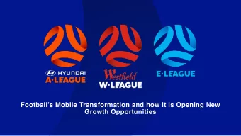 Footballs Mobile Transformation and how it is Opening New  Growth Opportunities  Agenda  1.