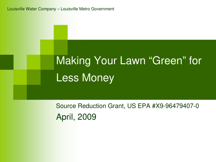 making your lawn green for less money