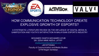 EXPLOSIVE GROWTH OF ESPORTS?  A SYSTEMATIC LITERATURE REVIEW ON THE INFLUENCE OF DIGITAL MEDIA IN