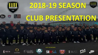 2018-19 SEASON  CLUB PRESENTATION  2018-19 PARTNERS  SOCCER OPERATIONS DIRECTOR &amp; OWNER The