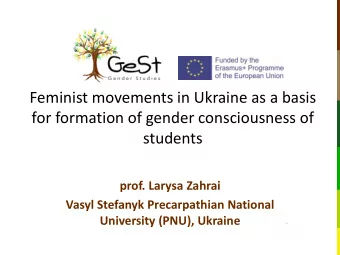 for formation of gender consciousness of  students  prof. Larysa Zahrai  Vasyl Stefanyk