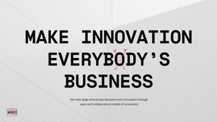 make innovation everybody s business