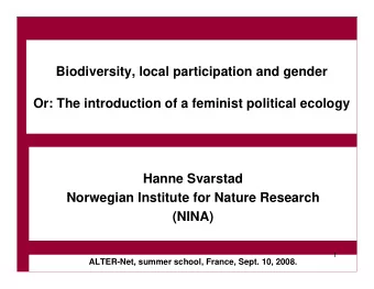 Biodiversity, local participation and gender  Or: The introduction of a feminist political ecology