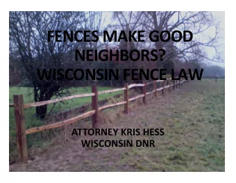 FENCES  MAKE  GOOD    NEIGHBORS?    WISCONSIN  FENCE  LAW    ATTORNEY  KRIS