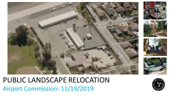 PUBLIC LANDSCAPE RELOCATION  Airport Commission- 11/19/2019  PROPOSED SITE IMPROVEMENTS  Site Plan
