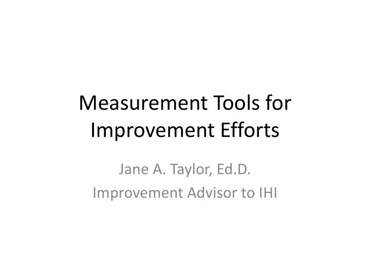 measurement tools for improvement efforts