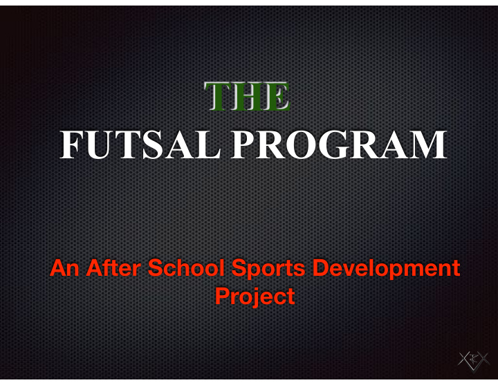 the futsal program