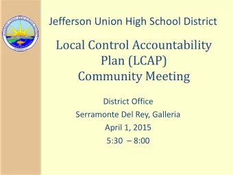 Local Control Accountability  Plan (LCAP)  Community Meeting  District Office  Serramonte Del Rey,